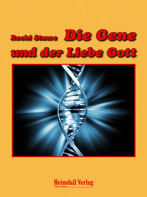 cover image of Die Gene und der Liebe Gott
